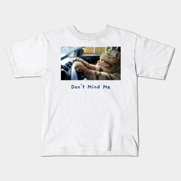 Don't Mind Me Cat Driving Kids T-Shirt by Mint Tee